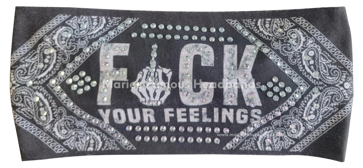 Fuck your Feelings